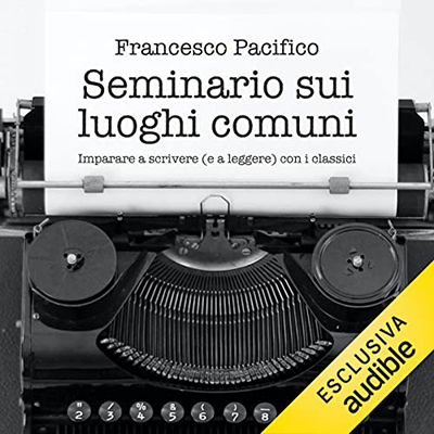 Francesco Pacifico - Seminario sui luoghi comuni (2022) (mp3 - 128 kbps)