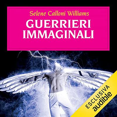 Selene Calloni Williams - Guerrieri immaginali (2023) (mp3 - 128 kbps)