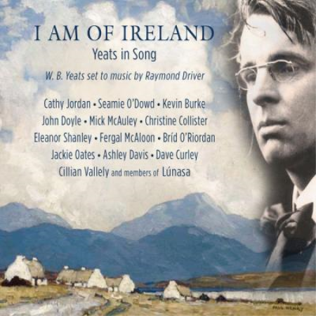 Various Artists   I Am of Ireland Yeats in Song (2021)