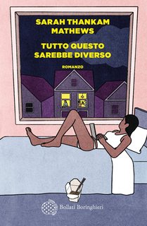 Sarah Thankam Mathews - Tutto questo sarebbe diverso (2023)