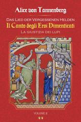 Alice von Tannenberg – Il Canto degli Eroi Dimenticati. la giustizia dei lupi (2024)
