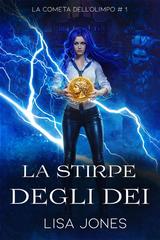Lisa Jones – La cometa dell’Olimpo Vol. 1. La stirpe degli dèi (2026)
