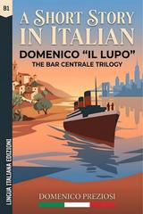 Domenico Preziosi – Bar Centrale Trilogy. Domenico “Il Lupo” (2026)