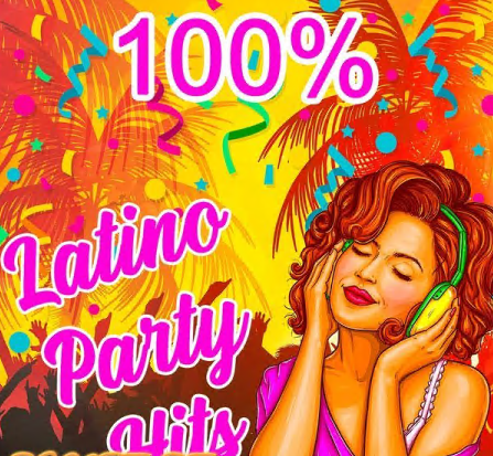 Various Artists - 100 % Latino Party Hits (2021)