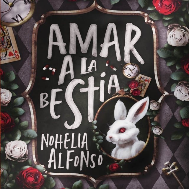 amar a la bestia - Amar a la bestia - Nohelia Alfonso - Narrado por Sarah Muñiz Hanif