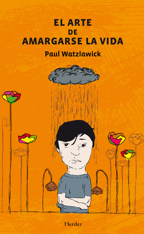 9788425431890 - Paul Watzlawick - El Arte de Amargarse la Vida