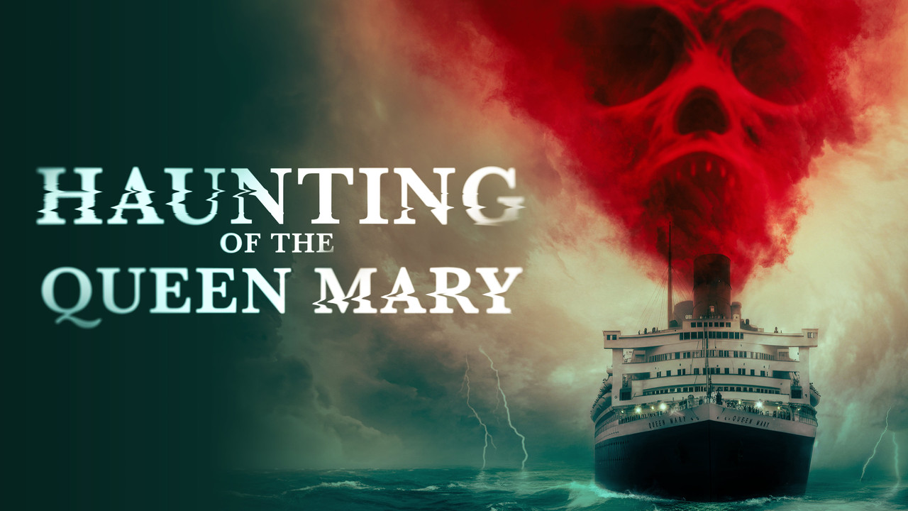 Haunting of the Queen Mary (2023)