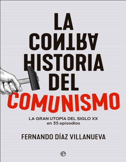 La historia del comunismo - Fernando Díaz Villanueva (PDF + Epub) [VS]