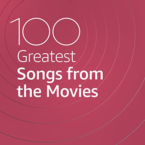 Various Artists – 100 Greatest Songs from the Movies (2021) 