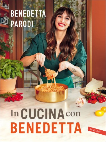 Benedetta Parodi - In cucina con Benedetta (2021)