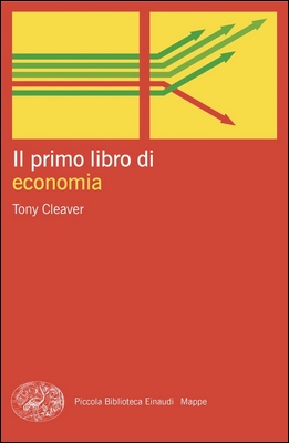 Tony Cleaver - Il primo libro di economia (2024)