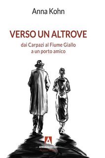 Anna Kohn - Verso un altrove (2023)