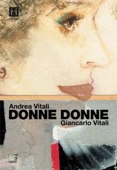 Andrea e Giancarlo Vitali – Donne Donne (2023)