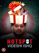 Hotspot (Videshi Ishq) - Season 1 HDRip Hindi Full Movie Watch Online Free