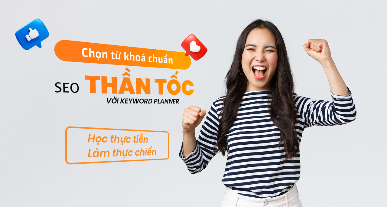 Chinh Phục SEO: Chọn Từ Khoá Chuẩn, SEO Thần Tốc Với Keyword Planner! 