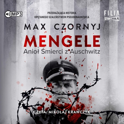 Czornyj Max - Mengele. Anioł śmierci z Auschwitz