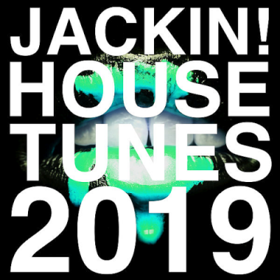 VA - Jackin! House Tunes (2019)