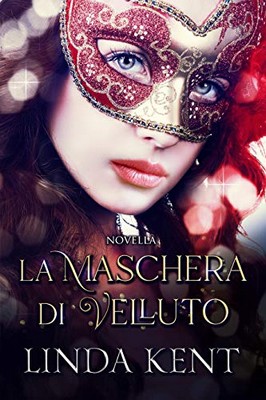 Linda Kent - La maschera di velluto (2020)