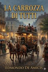 Edmondo De Amicis – La carrozza di tutti (2026)