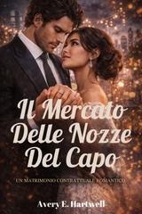 Avery E. Hartwell – Il mercato delle nozze del capo (2026)