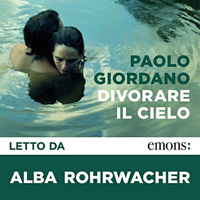 Paolo Giordano - Divorare il cielo (2019) (mp3 - 64 kbps)