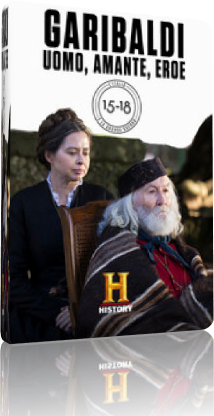 History - Garibaldi: Uomo, Amante, Eroe (2018).mkv HDTV AC3 x264 720p - ITA History - Garibaldi: Uomo, Amante, Eroe (2018).mkv HDTV AC3 x264 720p - ITA