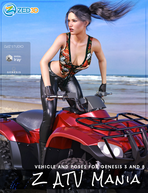 Z ATV Mania Vehicle and Poses for Genesis 3 and 8 Z ATV Mania Vehicle and Poses for Genesis 3 and 8