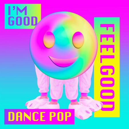 VA - I'm Good - Feelgood Dance Pop (2022)