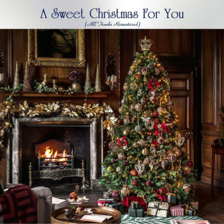 VA - A Sweet Christmas For You (All Tracks Remastered) (2021)