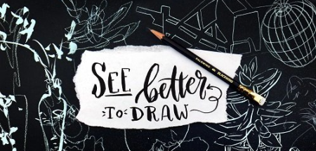 See Better to Draw Better: Fundamental Drawing Exercises