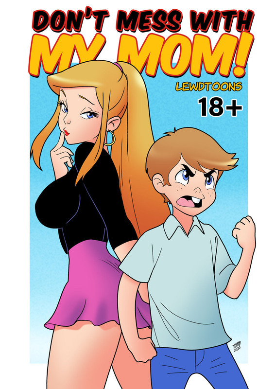 LewdToons - Don’t Mess with my Mom!