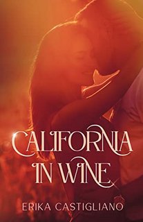 Erika Castigliano - California in Wine (2022)
