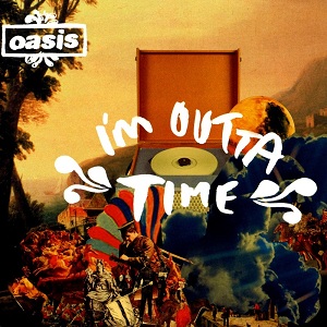 Oasis - I'm Outta Time (CDS) [2009, Sony Music Japan, SICP 2163] (2008) .mp3 -320 Kbps