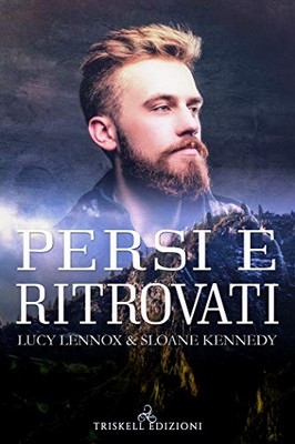 Lucy Lennox , Sloane Kennedy - Twist of Fate vol. 1. Persi e ritrovati (2019)