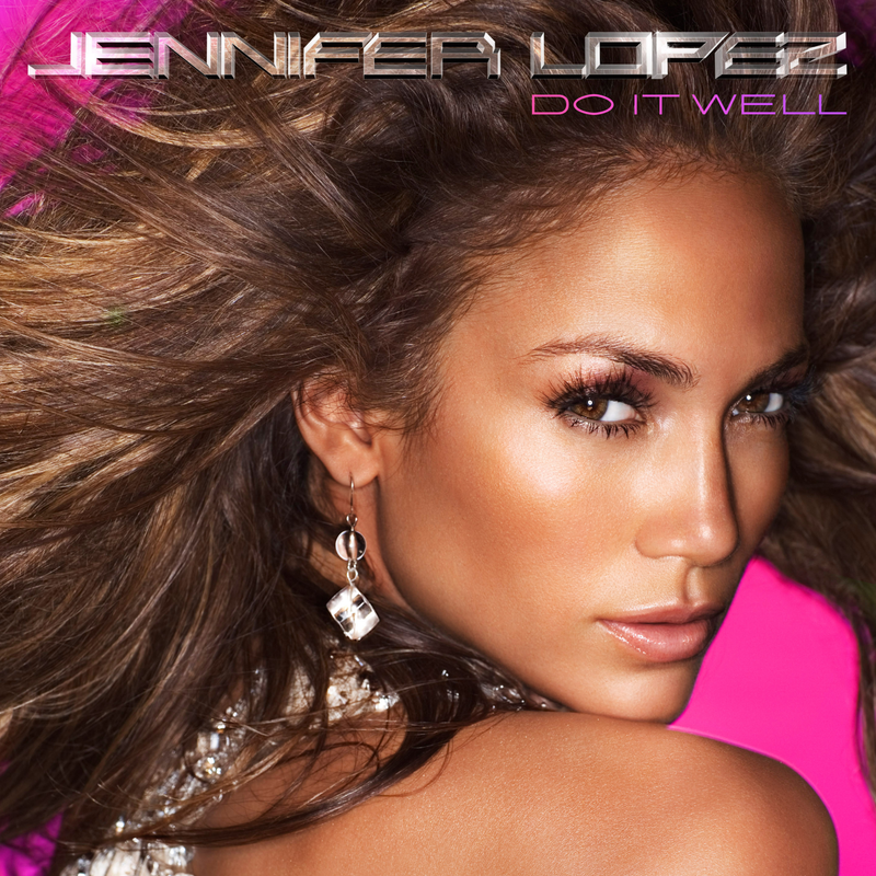 [Slika: Jennifer-Lopez-Do-It-Well-front.png]