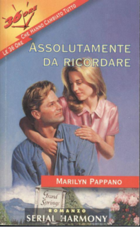 Marilyn Pappano - Assolutamente da ricordare (1998)