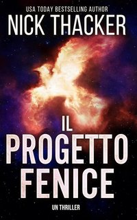 Nick Thacker - Il Progetto Fenice (2022)