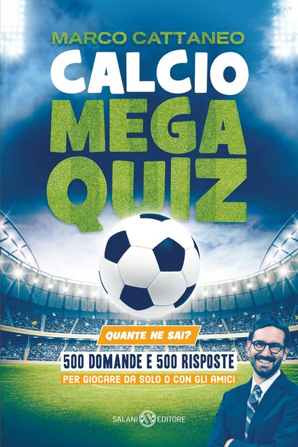 Marco Cattaneo - Calcio mega quiz (2021)