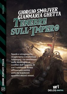 Gianmaria Ghetta, Giorgio Smojver – Tenebre sull'impero (2022)