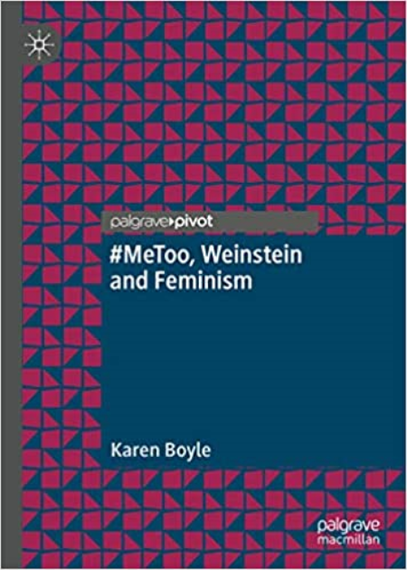 #MeToo, Weinstein and Feminism #MeToo, Weinstein and Feminism