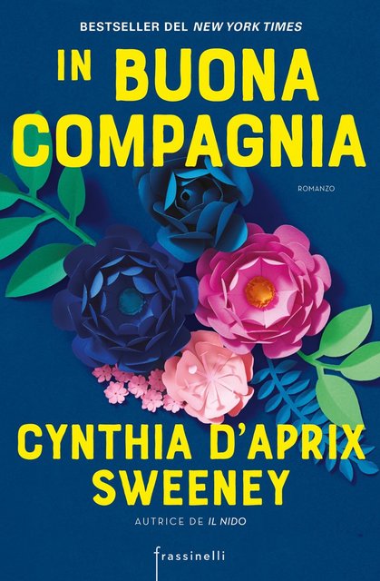 Cynthia D'Aprix Sweeney - In buona compagnia (2021)