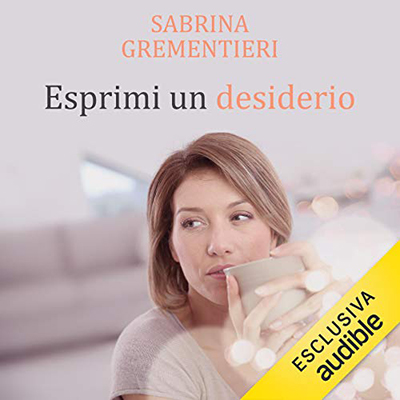Sabrina Grementieri - Esprimi un desiderio (2020) (mp3 - 128 kbps)
