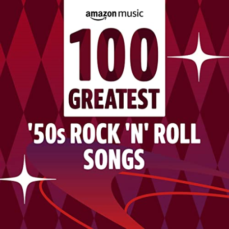 VA - 100 Greatest '50s Rock 'n' Roll Songs (2022)