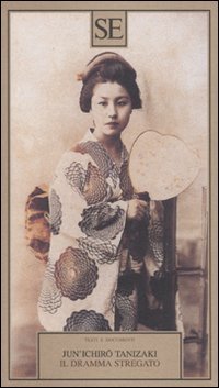 Junichiro Tanizaki – Il Dramma Stregato (2009)