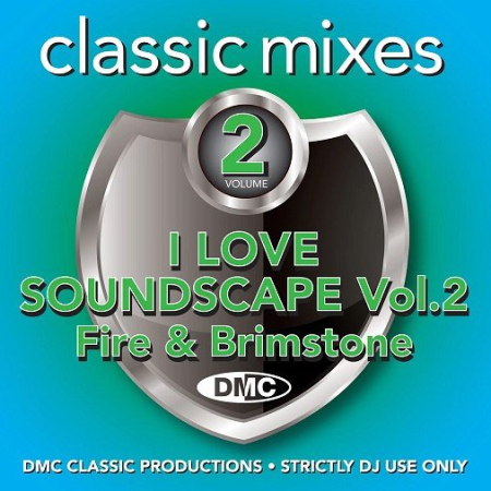 VA - DMC Classic Mixes - I Love Soundscape Vol. 2 (2022)