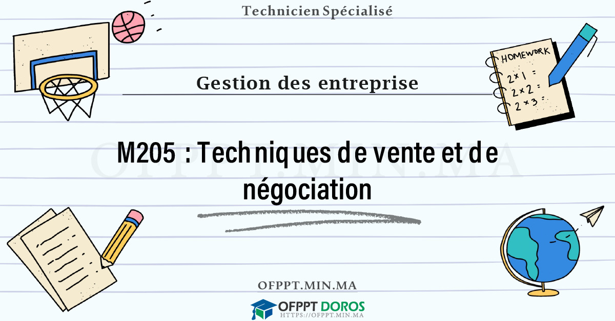Sommaire détaillé du cours Techniques de vente et de négociation M205 OFPPT - Structure du module