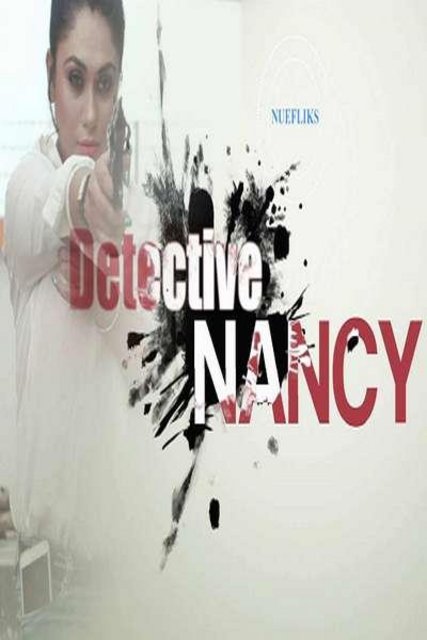 18+ Detective Nancy (2021) S01E01 Hindi Web Series 720p HDRip 200MB Download