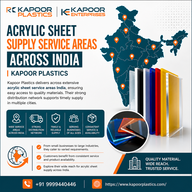 Acrylic Sheet Supply Service Areas Across India Kapoor Plastics