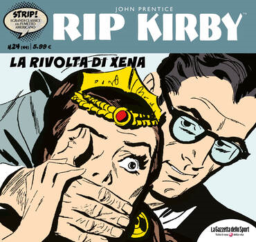 Strip! I grandi classici del fumetto americano 44 - Rip Kirby 24. La rivolta di Xena (2023)