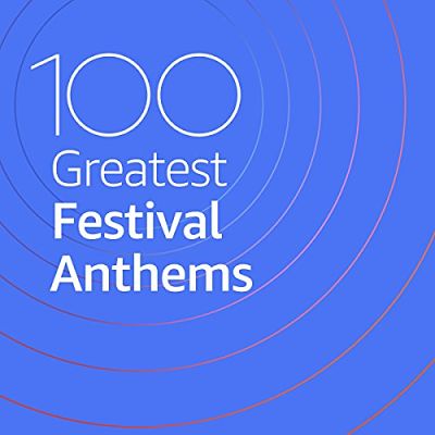 VA - 100 Greatest Festival Anthems (11/2020) Fa